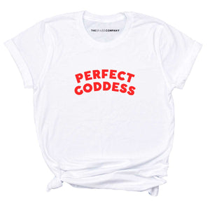 Perfect Goddess Feminist T-Shirt