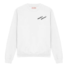 Load image into Gallery viewer, Proudly Difficult Feminist Sweatshirt