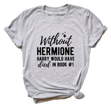 Load image into Gallery viewer, Feminist Hermione Feminist T-Shirt