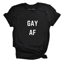 Load image into Gallery viewer, Gay AF LGBTQ+ Pride T-Shirt