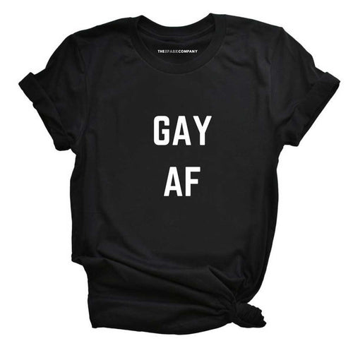 Gay AF LGBTQ+ Pride T-Shirt
