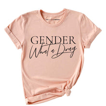 Load image into Gallery viewer, Gender: What A Drag Pride LGBTQ+ T-Shirt