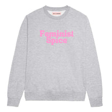 Load image into Gallery viewer, Feminist Spice Sweatshirt