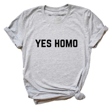 Load image into Gallery viewer, Yes Homo LGBTQ+ T-Shirt