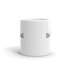 Load image into Gallery viewer, Be Kind - Feminist Coffee Mug-Feminist Apparel, Feminist Gift, Feminist Coffee Mug-The Spark Company-The Spark Company