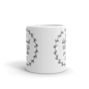 She Believed She Could So She Did - Feminist Mug, Feminist Gift-Feminist Apparel, Feminist Gift, Feminist Coffee Mug-The Spark Company-The Spark Company