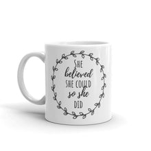 Load image into Gallery viewer, She Believed She Could So She Did - Feminist Mug, Feminist Gift-Feminist Apparel, Feminist Gift, Feminist Coffee Mug-The Spark Company-The Spark Company