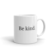 Load image into Gallery viewer, Be Kind - Feminist Coffee Mug-Feminist Apparel, Feminist Gift, Feminist Coffee Mug-The Spark Company-The Spark Company