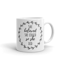 Load image into Gallery viewer, She Believed She Could So She Did - Feminist Mug, Feminist Gift-Feminist Apparel, Feminist Gift, Feminist Coffee Mug-The Spark Company-The Spark Company