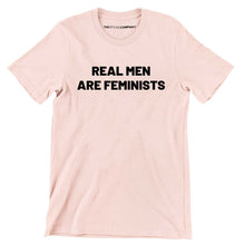 Load image into Gallery viewer, Real Men Are Feminists Men&#39;s Feminist T-Shirt