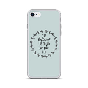 She Believed She Could So She Did - Feminist Phone Case, Feminist Gift