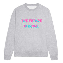 Load image into Gallery viewer, The Future Is Equal - LGBTQ+ Pride Sweatshirt