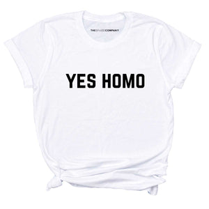 Yes Homo LGBTQ+ T-Shirt