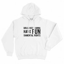 Load image into Gallery viewer, Girls Just Wanna Have Fundamental Rights Feminist Hoodie