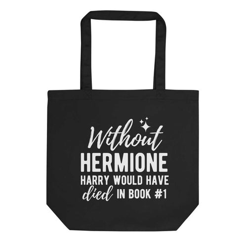 Without Hermione Tote Bag