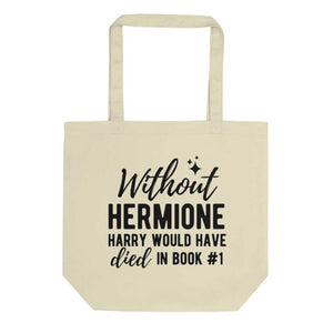 Without Hermione Tote Bag