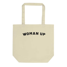 Load image into Gallery viewer, Woman Up Tote Bag