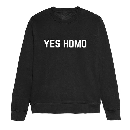 Yes Homo - LGBTQ+ Sweatshirt