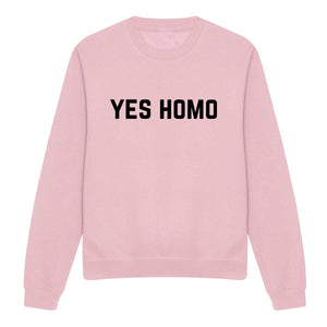 Yes Homo - LGBTQ+ Sweatshirt