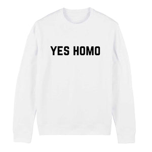 Yes Homo - LGBTQ+ Sweatshirt